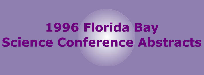 1996 Florida Bay Science Conference Abstracts