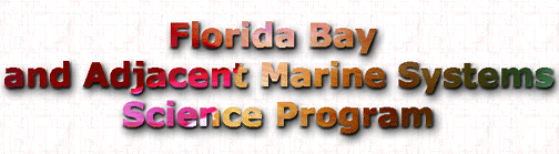 Florida Bay and Adjacent Marine Systems Science Program