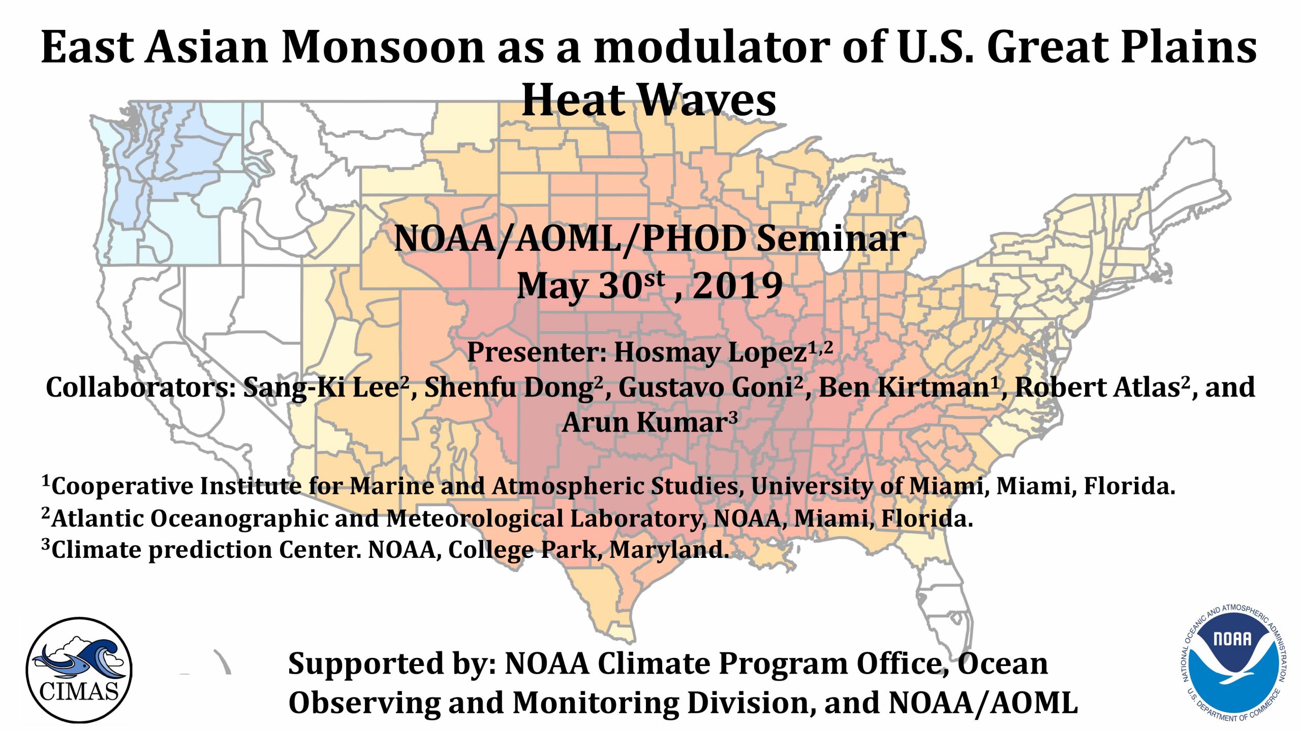 East Asian Monsoon as a modulator of U.S. Great Plains Heat Waves. Cover Slide. Hosmay Lopez